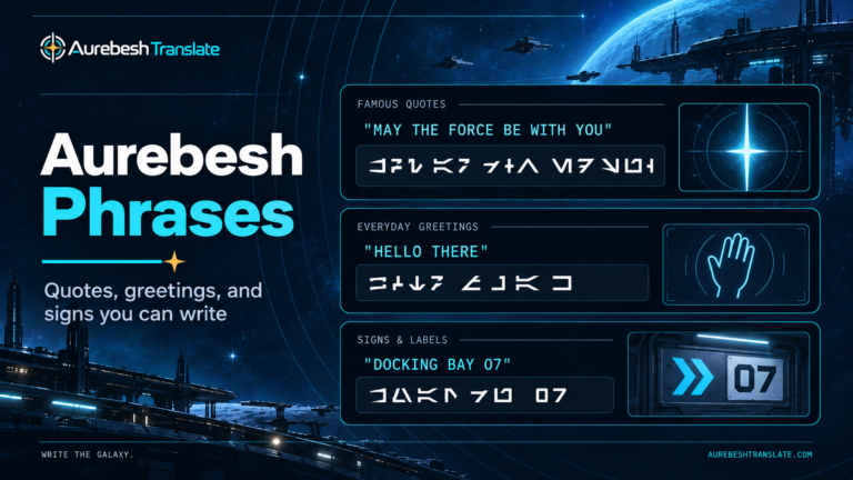 Feature image for Aurebesh Phrases: Star Wars Quotes, Greetings, and Signs You Can Write
